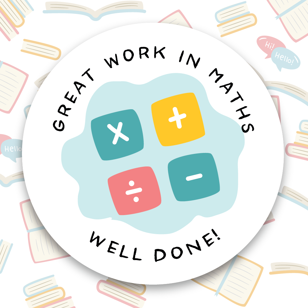Great Work in Maths Well Done Stickers — MyClassroom