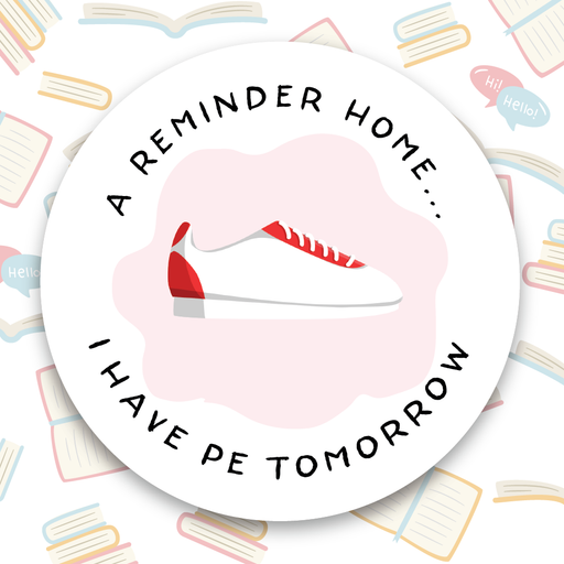 Reminder Home I Have PE Tomorrow Stickers